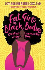 Fat Girls in Black Bodies