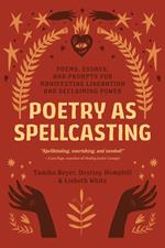 Poetry as Spellcasting