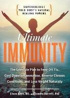 Ultimate Immunity: Supercharge Your Body's Natural Healing Powers - Elson Haas,Sondra Barrett - cover