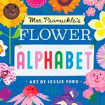 Mrs. Peanuckle's Flower Alphabet