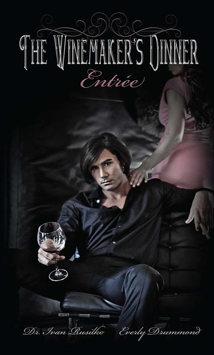 The Winemaker's Dinner: Entrée
