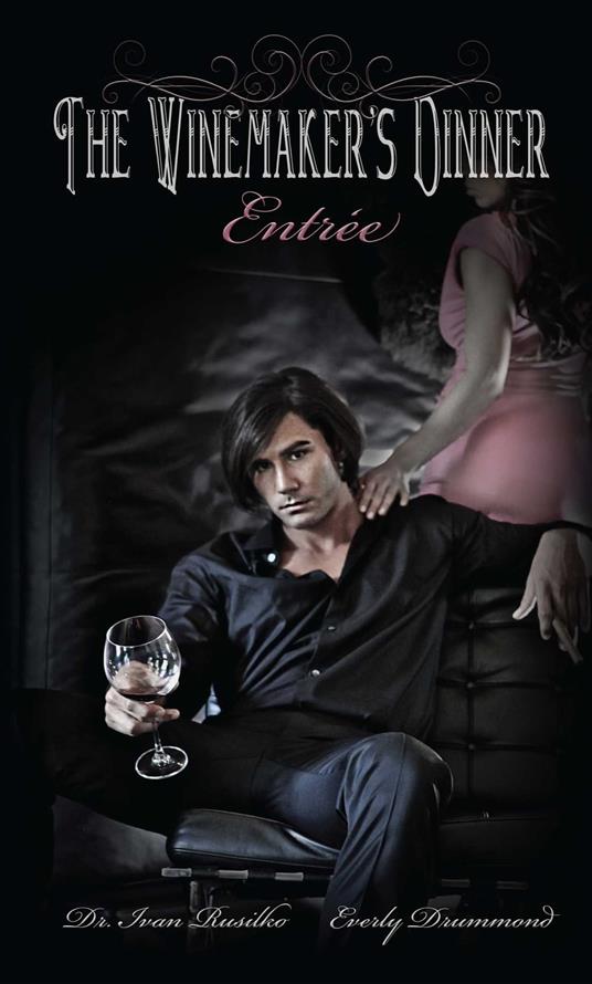 The Winemaker's Dinner: Entrée