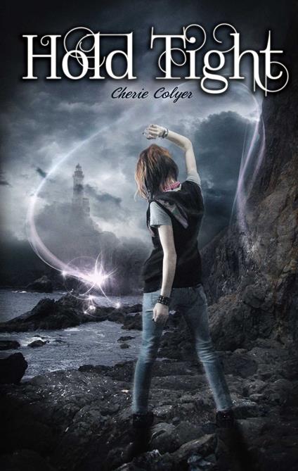 Hold Tight - Cherie Colyer - ebook