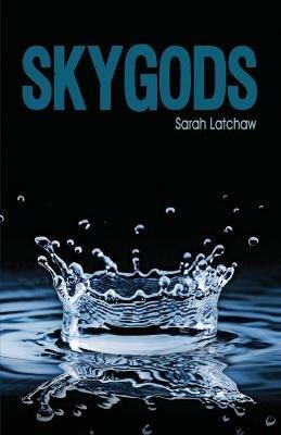 Skygods - Sarah Latchaw - cover
