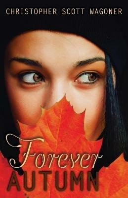 Forever Autumn - Christopher Scott Wagoner - cover