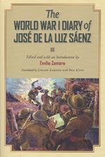 The World War I Diary of Jose de la Luz Saenz