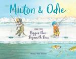 Milton and Odie and the Bigger-than-Bigmouth Bass