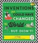 Inventions That Could Have Changed the World...But Didn't!