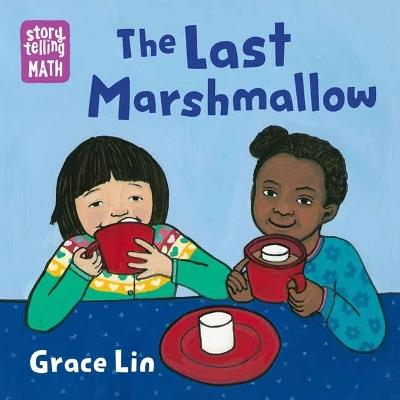 The Last Marshmallow - Grace Lin - cover