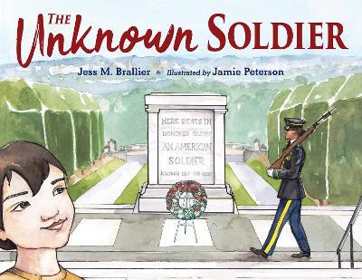 The Unknown Soldier - Jess M. Brallier,Jamie Peterson - cover