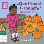 Que Llenara Canasta? / What Will Fit?, What Will Fit?