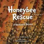 Honeybee Rescue: A Backyard Drama