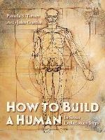 How to Build a Human - Pamela S. Turner,John Gurche - cover