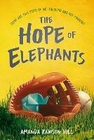 The Hope of Elephants - Amanda Rawson Hill - cover