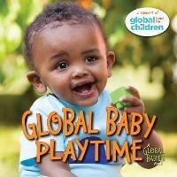 Global Baby Playtime - The Global Fund for Children - cover