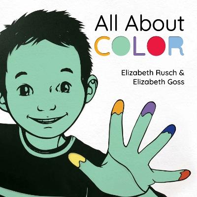 All About Color - Elizabeth Rusch,Elizabeth Goss - cover