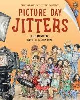 Picture Day Jitters - Julie Danneberg,Judy Love - cover