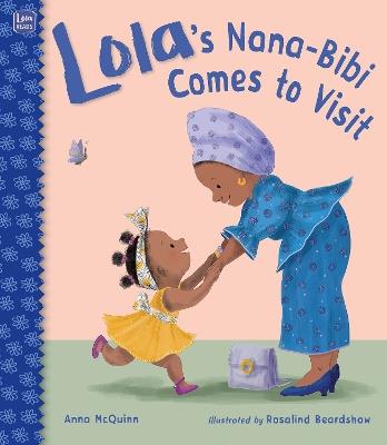 Lola's Nana-Bibi Comes to Visit - Anna McQuinn - cover