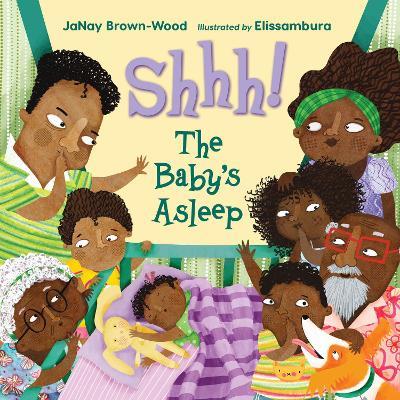 Shhh! The Baby's Asleep - JaNay Brown-Wood,Elissambura - cover