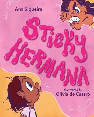 Sticky Hermana - Ana Siqueira,Olivia de Castro - cover