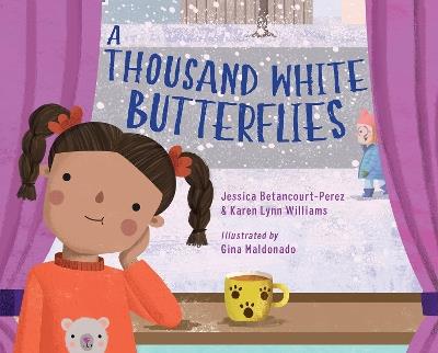 A Thousand White Butterflies - Jessica Betancourt-Perez,Karen Lynn Williams - cover