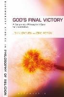 God's Final Victory: A Comparative Philosophical Case for Universalism - John Kronen,Eric Reitan - cover