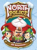 North Police: Elf Detectives