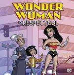 Wonder Woman is Respectful
