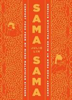 Sama Sama: Comfort Food from My Mixed Malaysian Kitchen