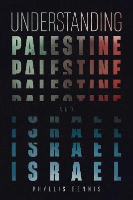 Understanding Palestine & Israel - Phyllis Bennis - cover