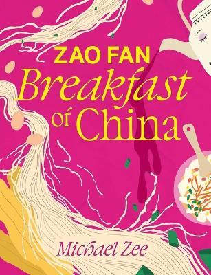 Zao Fan: Breakfast of China - Michael Zee - cover