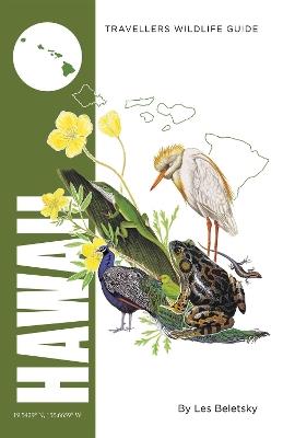 Hawaii: Interlink Traveller's Wildlife Guide - Les Beletsky - cover