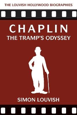 Chaplin: The Tramp's Odyssey - Simon Louvish - cover