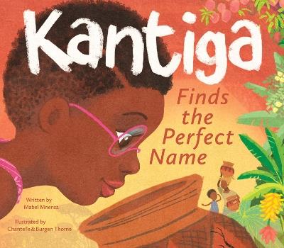 Kantiga Finds The Perfect Name - Mabel Mnensa - cover