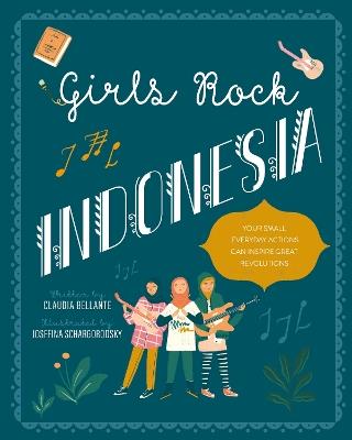 Girls Rock Indonesia: Indonesia - Claudia Bellante - cover
