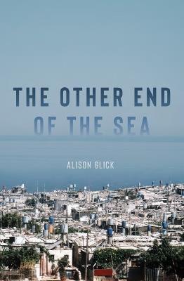 The Other End Of The Sea - Alison Glick - cover