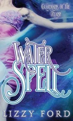 Water Spell - Lizzy Ford - cover