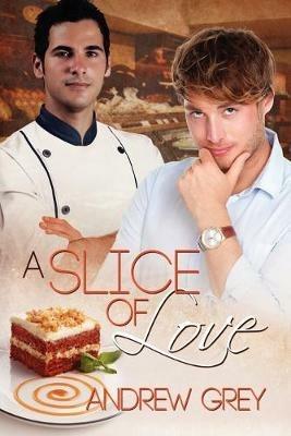 A Slice of Love - Andrew Grey - cover