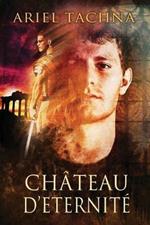 Chateau d'Eternite