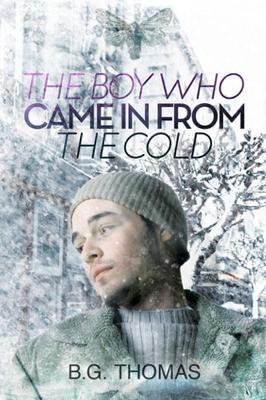 The Boy Who Came In From the Cold - B.G. Thomas - cover