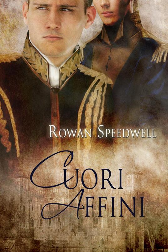 Cuori Affini - Rowan Speedwell,Martina Volpe - ebook