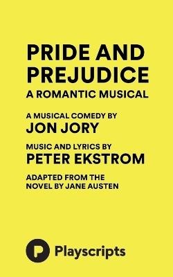 Pride and Prejudice: A Romantic Musical - cover