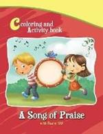 Psalm 100 Coloring Book and Activity Book: A Song of Praise