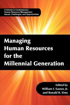 Managing Human Resources for the Millennial Generation - cover