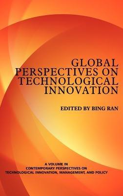 Contemporary Perspectives on Technological Innovation, Management and Policy: Volume 1 - cover