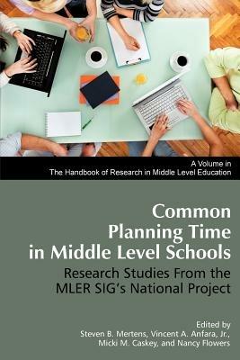 Common Planning Time in Middle Level Schools: Research Studies from the MLER SIG's National Project - cover