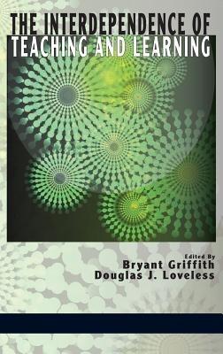 The Interdependence of Teaching and Learning - cover