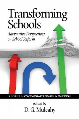 Transforming Schools: Alternative Perspectives on School Reform - cover