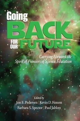Going Back to Our Future: Carrying Forward the Spirit of Pioneers of Science Education - cover