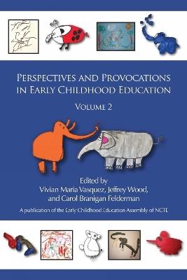 Perspectives and Provocations in Early Childhood Education: Volume 2 - cover